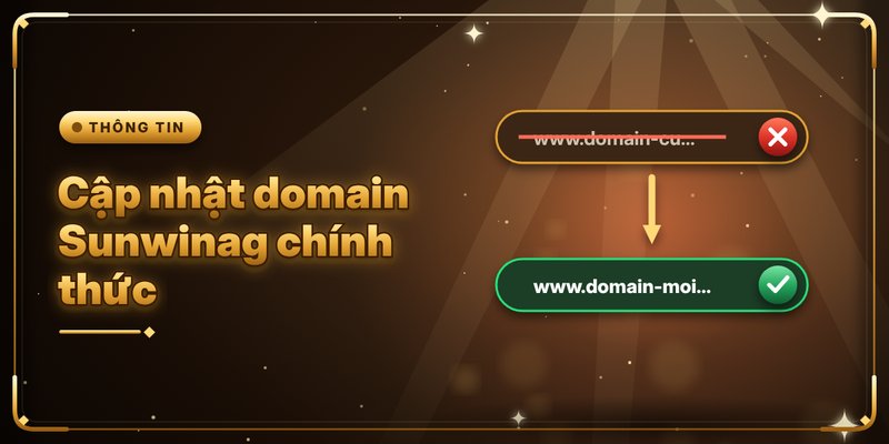 Cập nhật domain Sunwinag chính thức