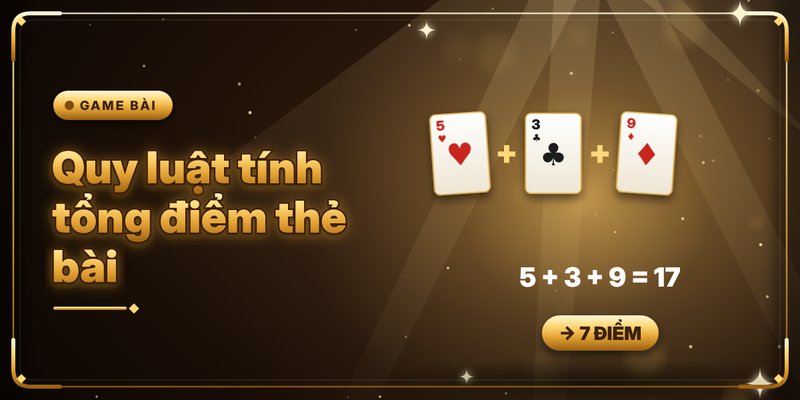 Quy luật tính tổng điểm thẻ bài